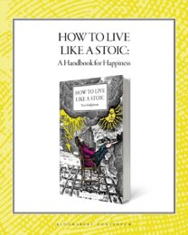 How to Live Like a Stoic